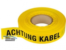 Warnband (Rll.= 250 m) Achtung Kabel\