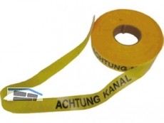 Warnband (Rll.= 250 m) Achtung Kanal\