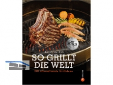 Napoleon Grillbuch So grillt die Welt!